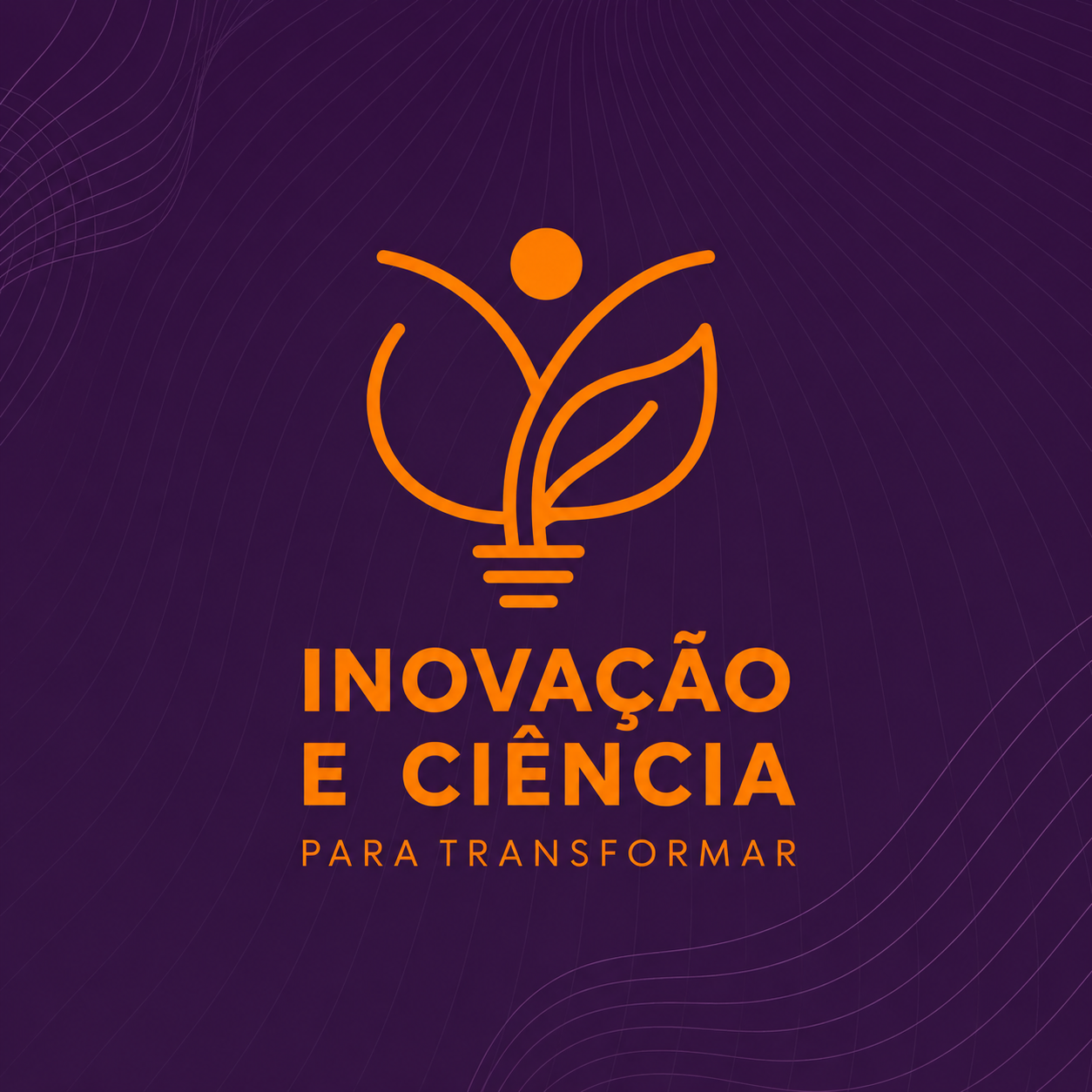 Inovação e Ciência para Transformar